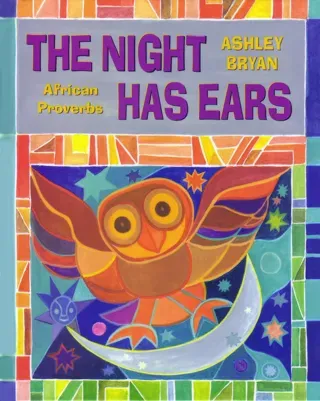 Ashley Bryan_The Night Has Ears